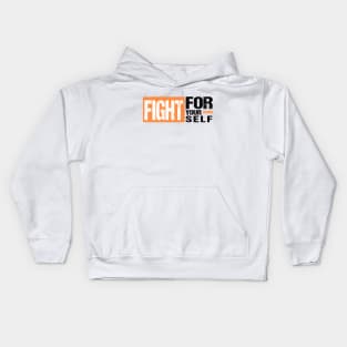 Fight For Yourself Kids Hoodie